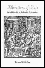 Alterations of State – Sacred Kingship on the English Reformation