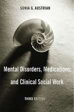 Mental Disorders, Medications, and Clinical Work 3e