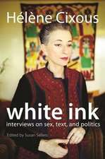 White Ink: Interviews on Sex, Text, and Politics