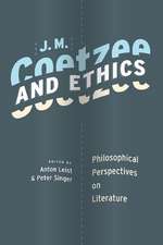 J.M. Coetzee and Ethics – Philosophical Perspectives on Literature