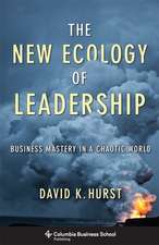 The New Ecology of Leadership – Business Mastery in a Chaotic World