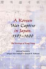 A Korean War Captive in Japan, 1597–1600 – The Writings of Kang Hang