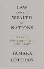 Law and the Wealth of Nations – Finance, Prosperity, and Democracy