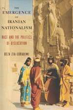 The Emergence of Iranian Nationalism – Race and the Politics of Dislocation