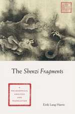 The Shenzi Fragments – A Philosophical Analysis and Translation