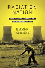 Radiation Nation – Three Mile Island and the Political Transformation of the 1970s