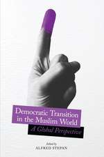 Democratic Transition in the Muslim World – A Global Perspective