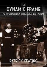 The Dynamic Frame – Camera Movement in Classical Hollywood