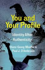 You and Your Profile – Identity After Authenticity