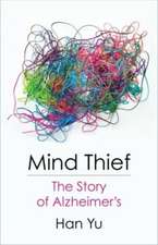 Mind Thief – The Story of Alzheimer′s