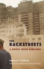 The Backstreets – A Novel from Xinjiang