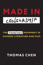 Made in Censorship – The Tiananmen Movement in Chinese Literature and Film