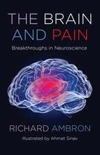 The Brain and Pain – Breakthroughs in Neuroscience