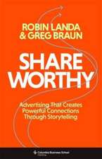 Shareworthy – Advertising That Creates Powerful Connections Through Storytelling