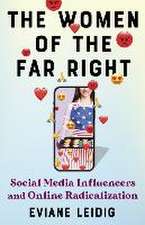 The Women of the Far Right – Social Media Influencers and Online Radicalization