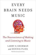 Every Brain Needs Music