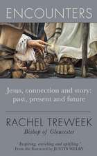 Encounters: Jesus, Connection and Story: Past, Present and Future