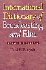 International Dictionary of Broadcasting and Film