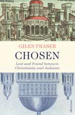 Chosen: Lost and Found between Christianity and Judaism