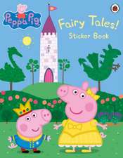 Peppa Pig: Fairy Tales! Sticker Book