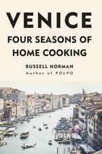 Venice: Four Seasons of Home Cooking