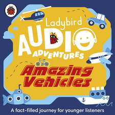 Amazing Vehicles: Ladybird Audio Adventures