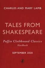 Tales from Shakespeare: Puffin Clothbound Classics