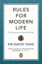 Rules for Modern Life: A Connoisseur's Survival Guide