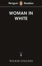 Penguin Readers Level 7: The Woman in White (ELT Graded Reader)