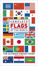 Complete Flags of the World: The Ultimate Pocket Guide