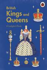 Ladybird: Ladybird Book: British Kings and Queens