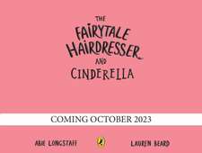 The Fairytale Hairdresser and Cinderella