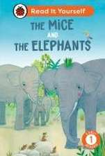 The Mice and the Elephants: Read It Yourself - Level 1 Early Reader