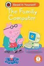 Peppa Pig The Family Computer: Read It Yourself - Level 1 Early Reader