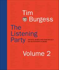 The Listening Party Volume 2: Artists, Bands and Fans Reflect on Over 90 Favourite Albums