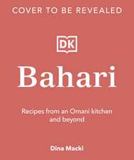 Bahari: Recipes From an Omani Kitchen and Beyond