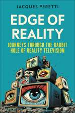 Edge of Reality: Journeys Through the Rabbit Hole of Reality Television