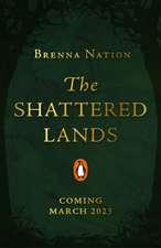 The Shattered Lands