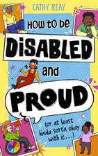 How To Be Disabled and Proud