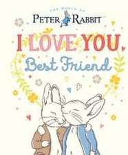 Peter Rabbit I Love You Best Friend