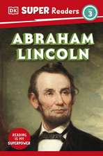 DK Super Readers Level 3 Abraham Lincoln