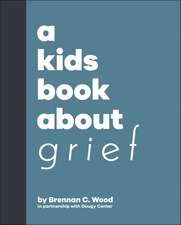 A Kids Book About Grief