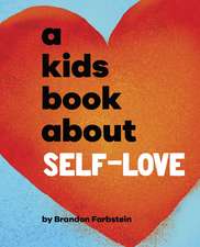 A Kids Book About Self-Love