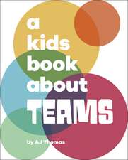 A Kids Book About Teams