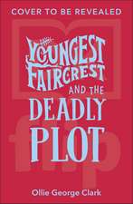 Youngest Faircrest and the Deadly Plot