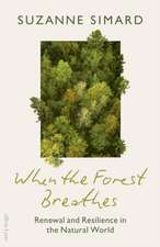 When the Forest Breathes