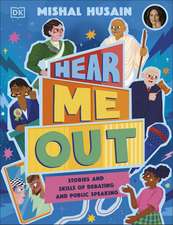 Hear Me Out: Stories and Skills of Debating and Public Speaking