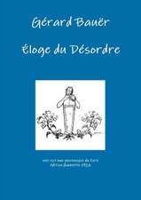 Eloge Du Desordre