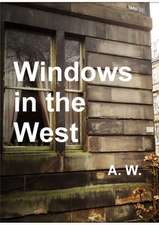 Windows in the West