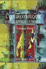 L'ONIROTHÈQUE DE QUENTIN CUMBER, VOL. 2